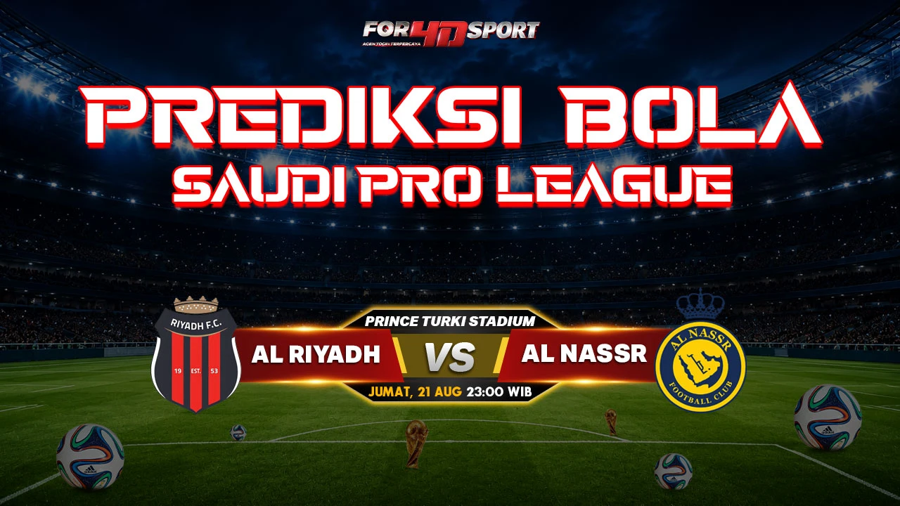 PREDIKSI SAUDI PRO LEAGUE 2026 21 AGUSTUS 2026 Al Riyadh vs Al Nassr