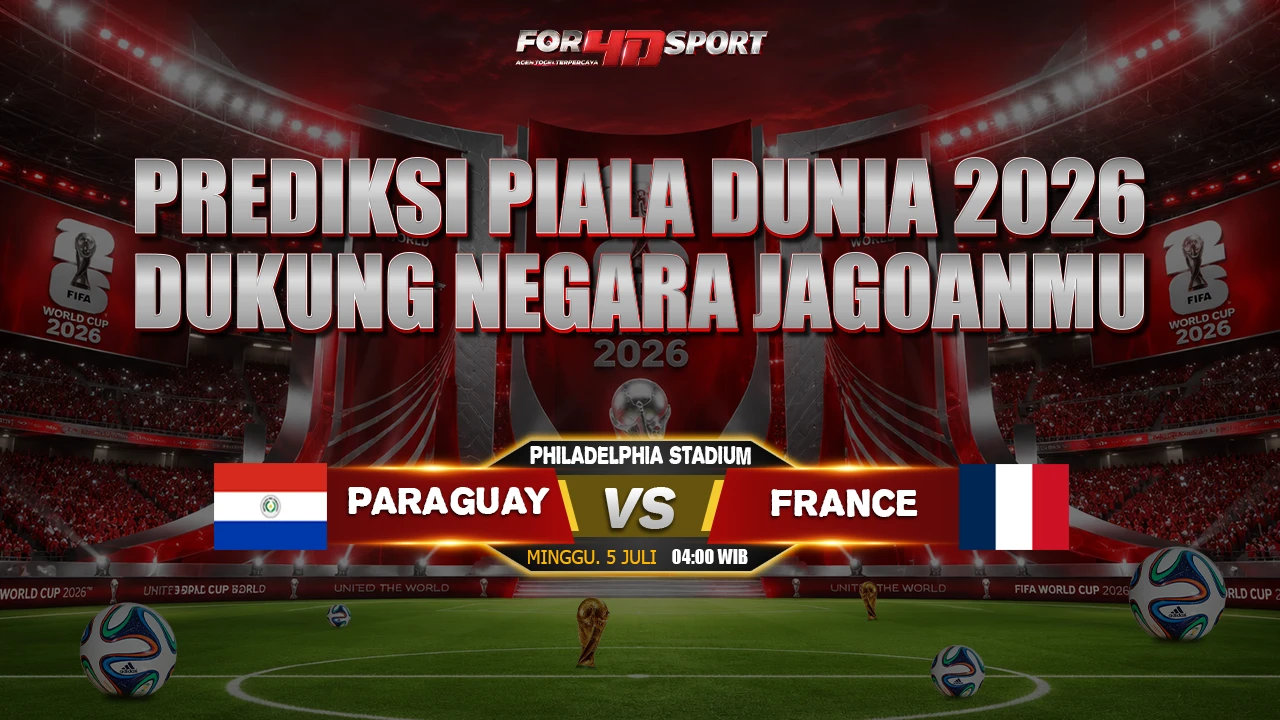PREDIKSI PIALA DUNIA 05 JULI 2026 PARAGUAY VS FRANCE