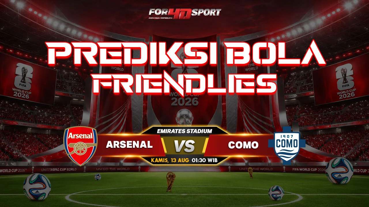 PREDIKSI CLUB Friendlies 13 AGUSTUS 2026 ARSENAL VS COMO